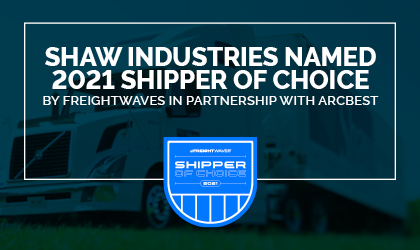 Shaw Named a 2021 Shipper of Choice by FreightWaves