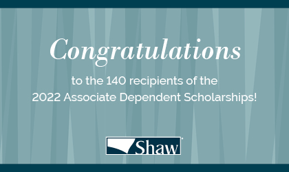 Shaw Announces 2022 Associate Dependent Scholarship Recipients 