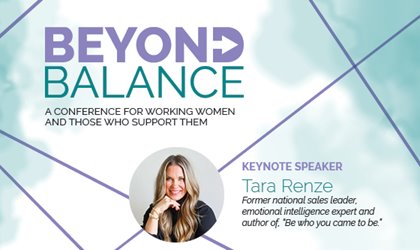 Beyond Balance Conference for Working Women and Those Who Support Them Set For Dalton March 5, 2024